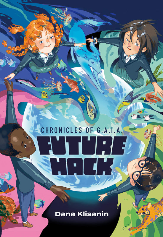 Future Hack (Chronicles of G.A.I.A.)