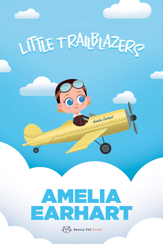 Amelia Earhart: Little Trailblazers