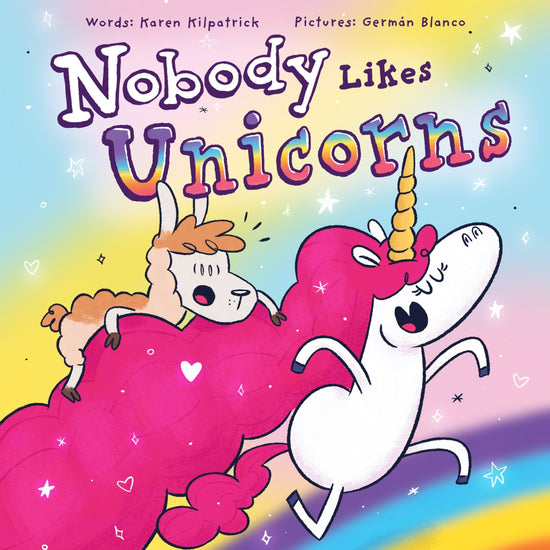 Nobody Likes Unicorns