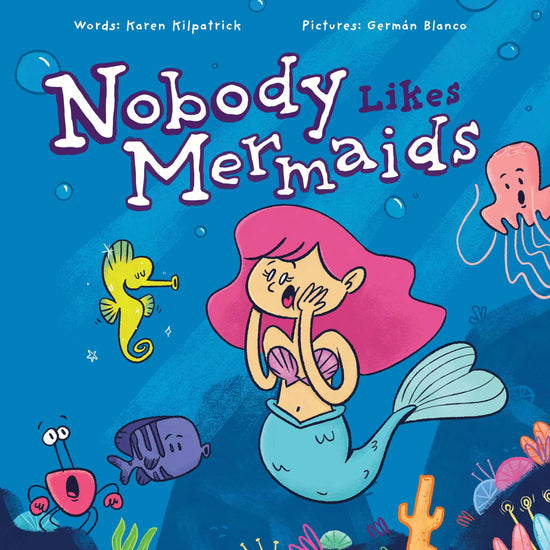 Nobody Likes Mermaids