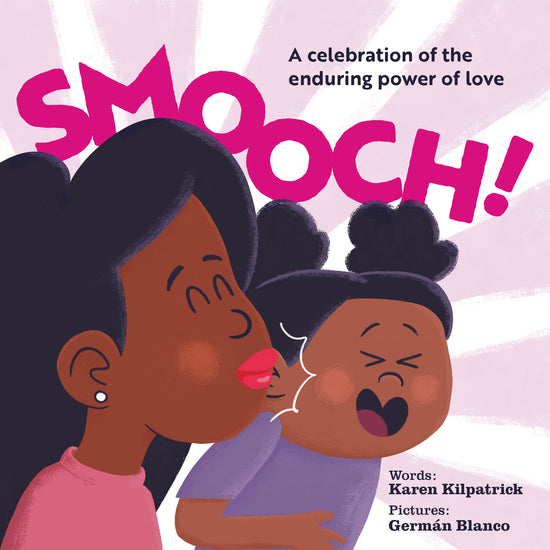 Smooch!: A Celebration of the Enduring Power of Love