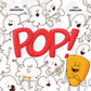 POP! (The Kernel Who Didn&
